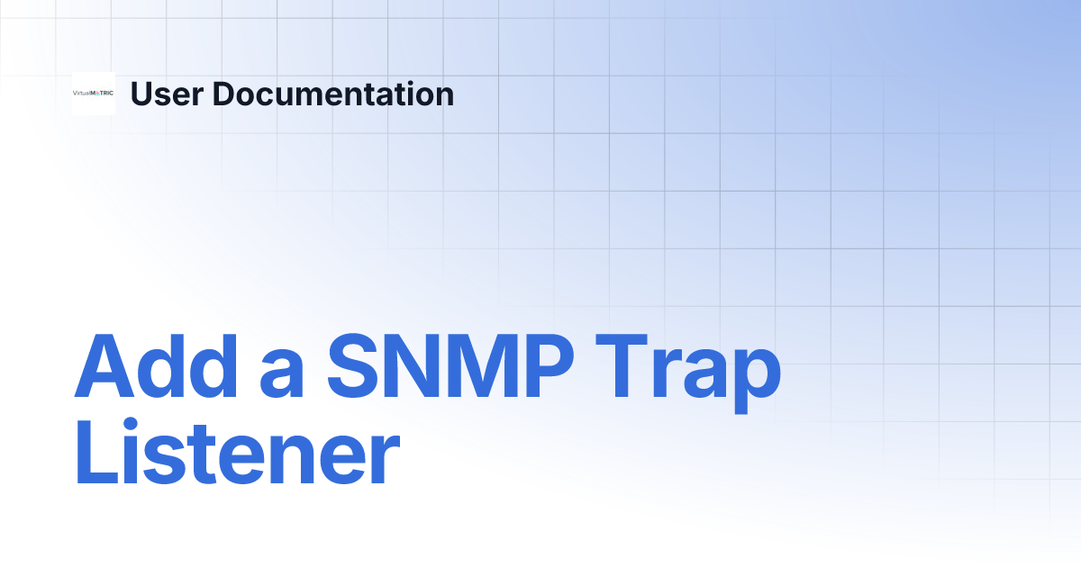 Add a SNMP Trap Listener | User Documentation